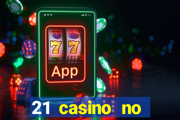 21 casino no deposit bonus