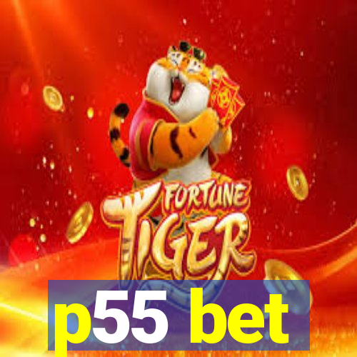 p55 bet