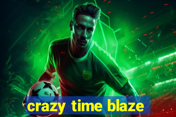 crazy time blaze