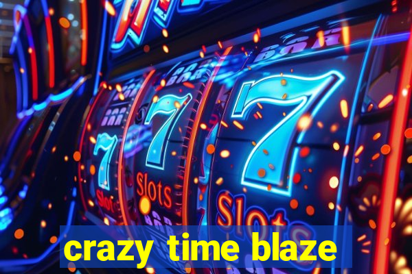 crazy time blaze