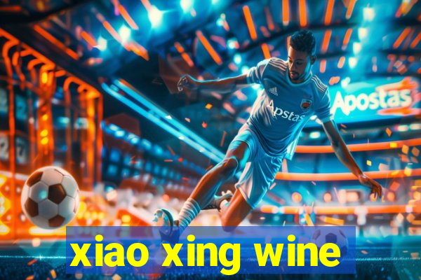 xiao xing wine