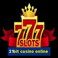 21bit casino online