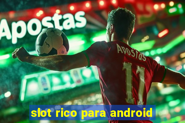 slot rico para android