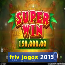 friv jogos 2015