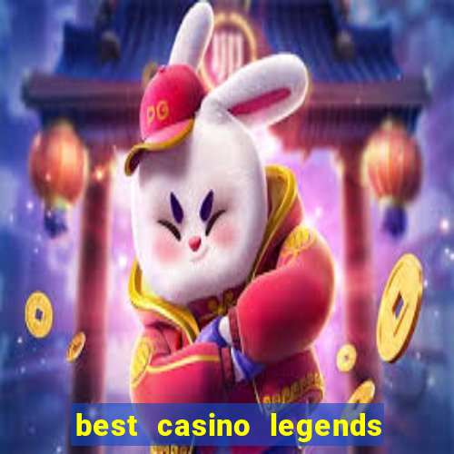 best casino legends 777 slots