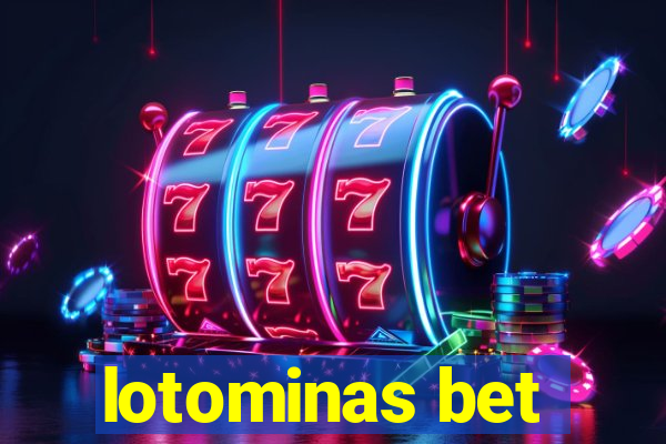 lotominas bet