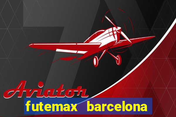 futemax barcelona ao vivo