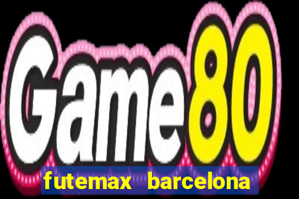 futemax barcelona ao vivo