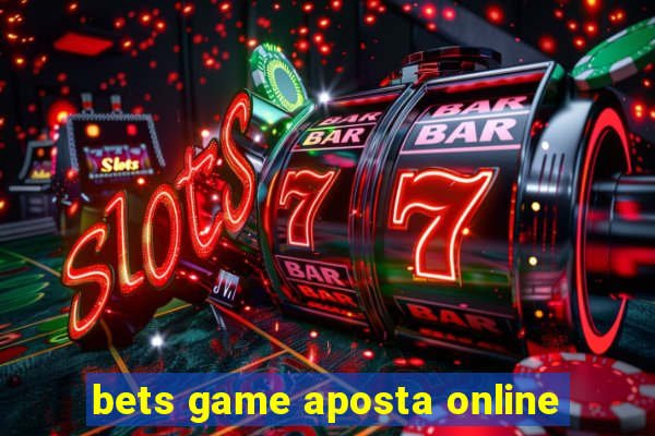 bets game aposta online