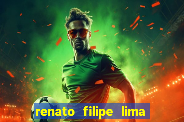 renato filipe lima dos santos