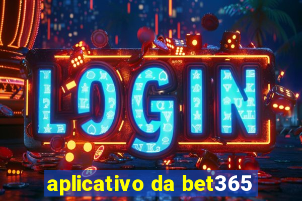 aplicativo da bet365