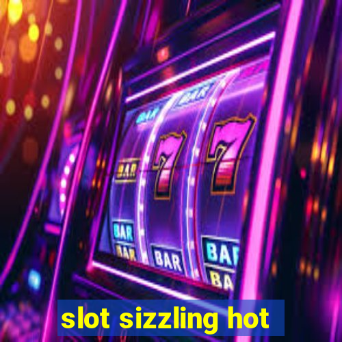 slot sizzling hot