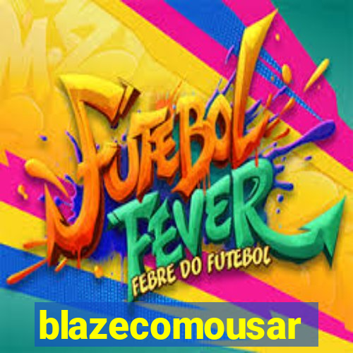 blazecomousar