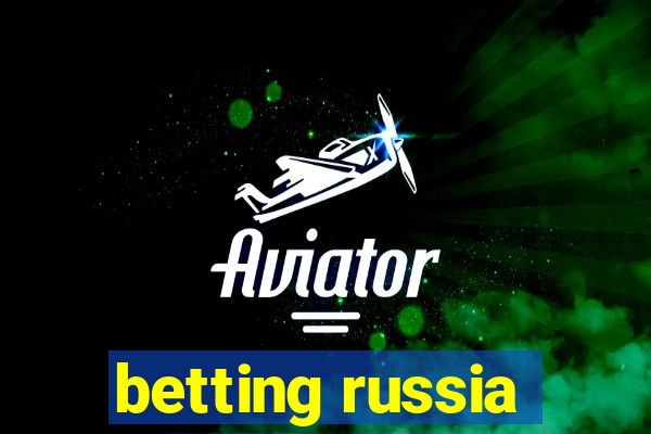 betting russia