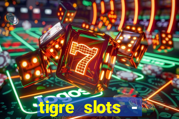 tigre slots - sortudo apk