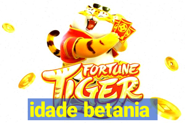 idade betania