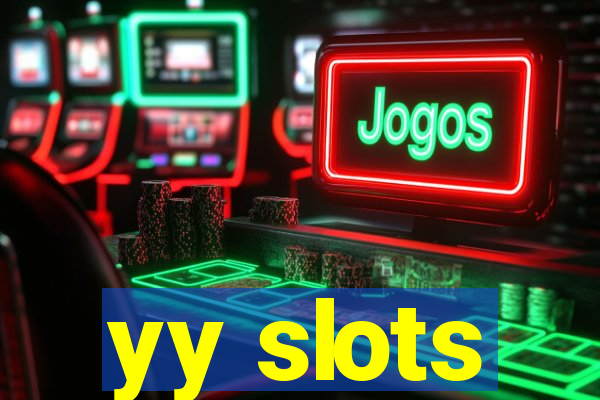 yy slots