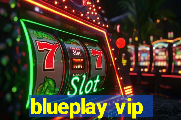 blueplay vip