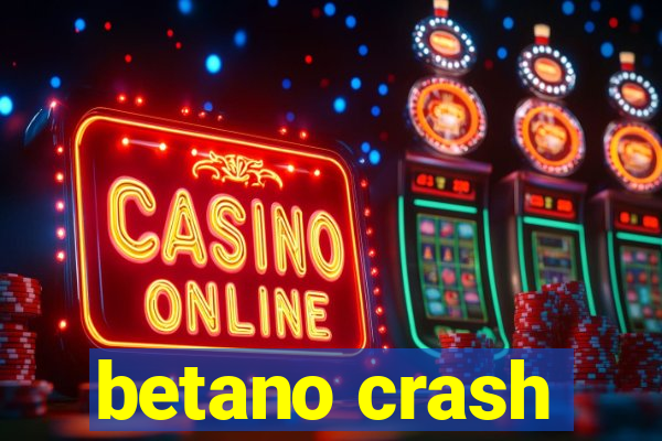 betano crash