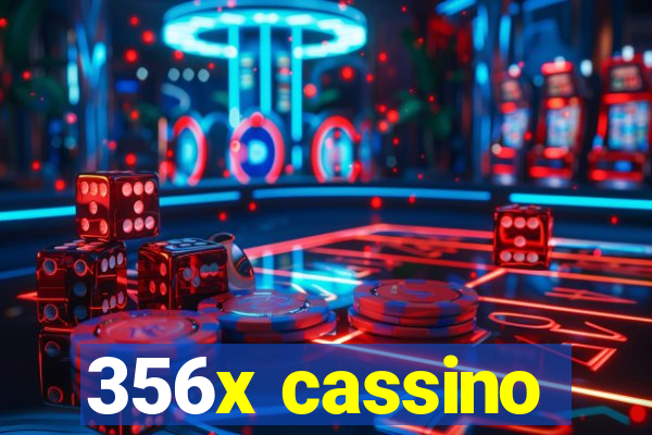 356x cassino