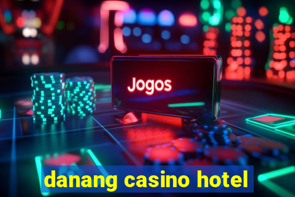 danang casino hotel