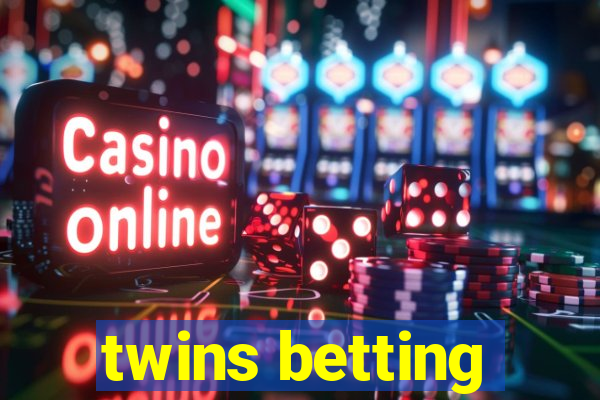 twins betting