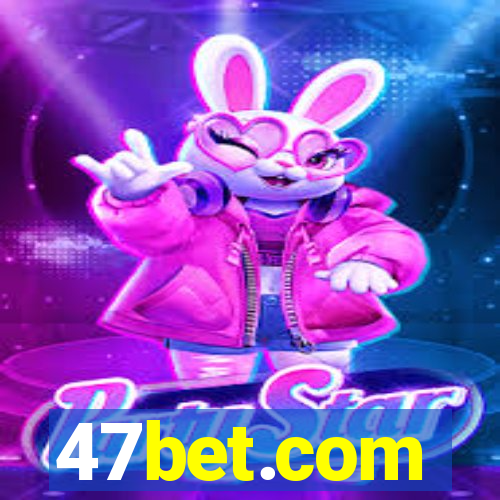 47bet.com