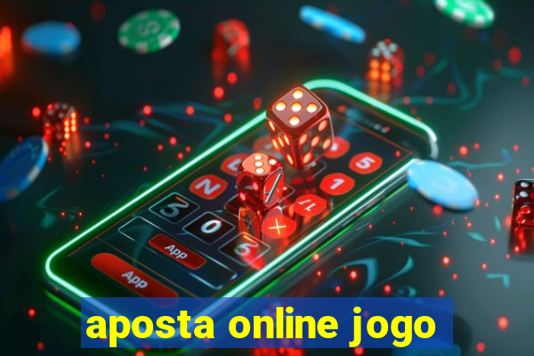 aposta online jogo