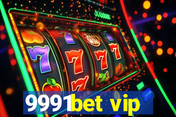 9991bet vip