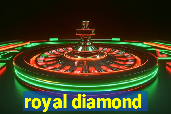 royal diamond