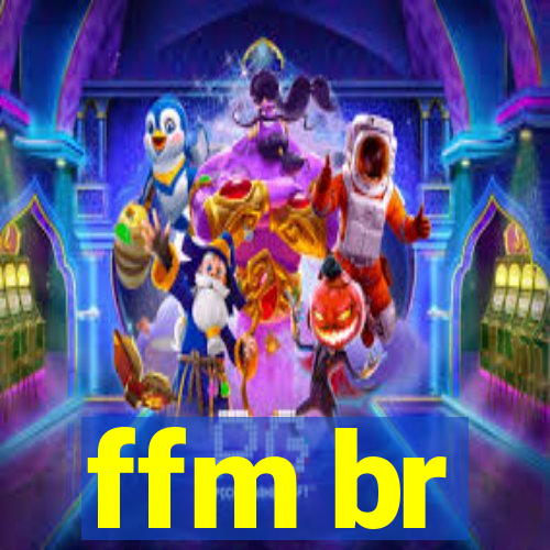 ffm br