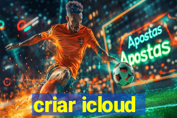 criar icloud