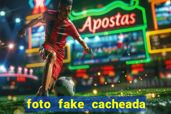 foto fake cacheada no espelho