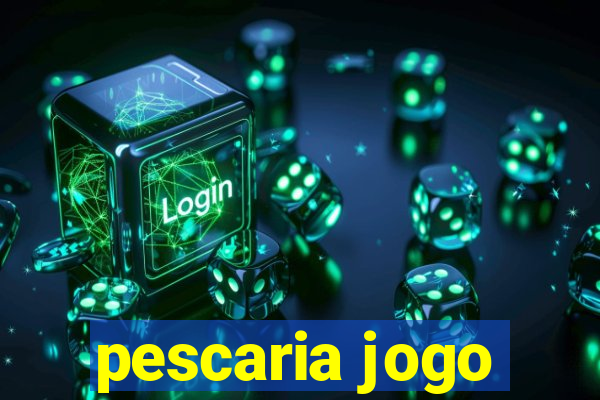 pescaria jogo