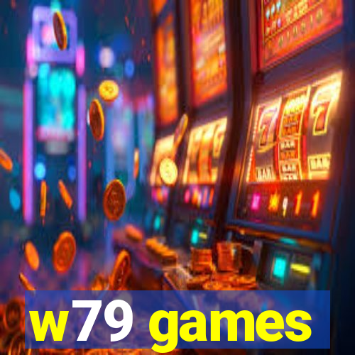 w79 games