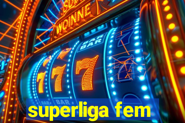 superliga fem