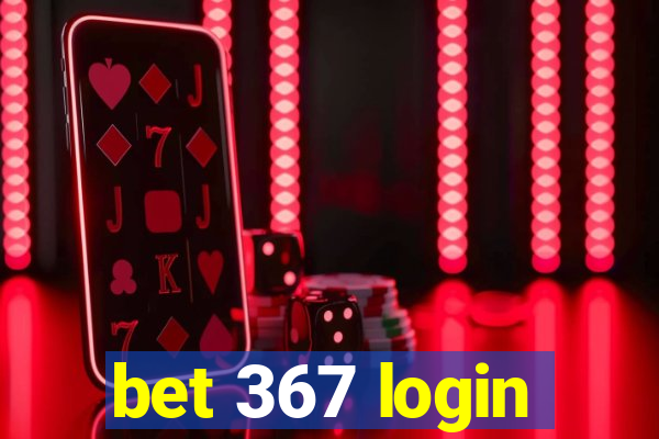 bet 367 login