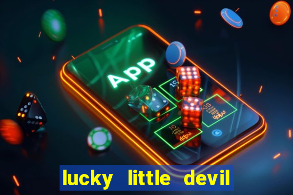 lucky little devil slot free play