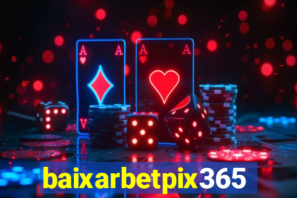 baixarbetpix365