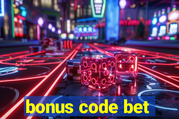 bonus code bet