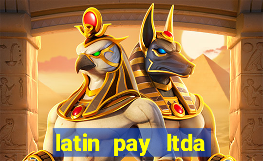 latin pay ltda jogos online