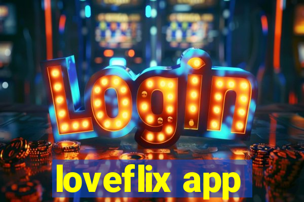 loveflix app