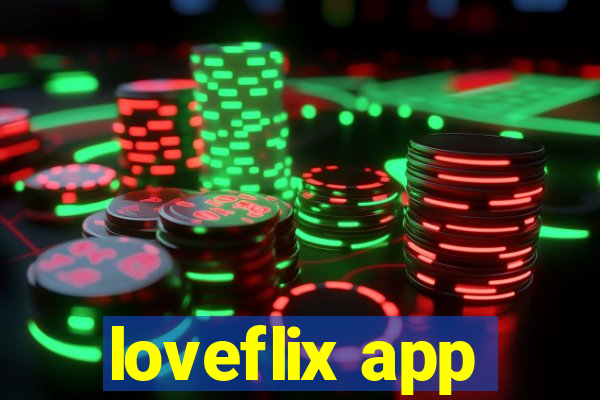 loveflix app