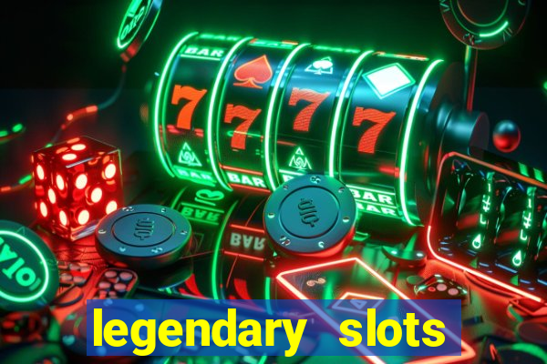 legendary slots play store