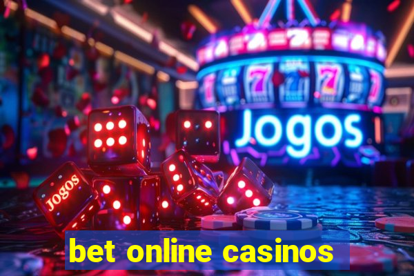 bet online casinos