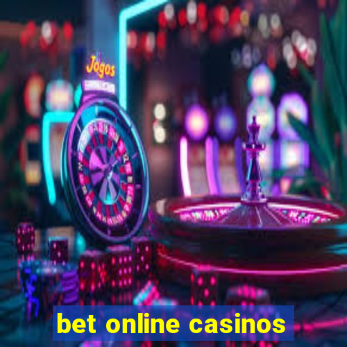 bet online casinos