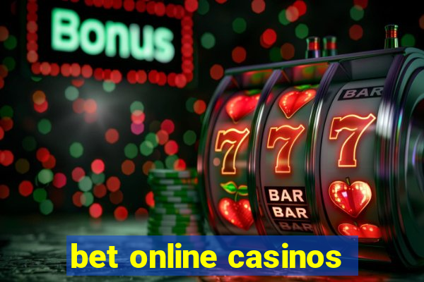 bet online casinos