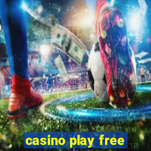 casino play free