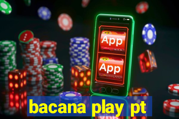 bacana play pt