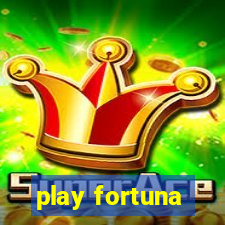 play fortuna